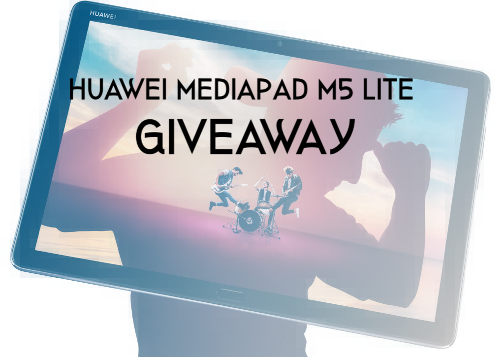 Giveaway: Huawei MediaPad M5 Lite